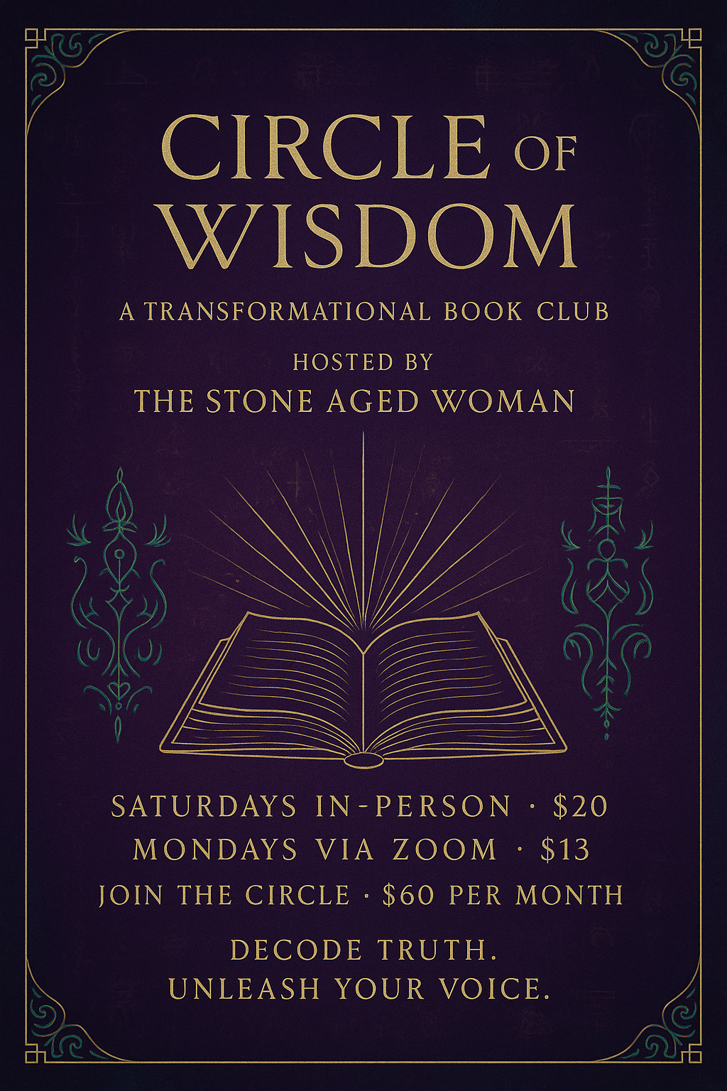 Circle of Wisdom: A Transformational Book Club and Sacred Salon. Curated + Hosted by The Stone Aged Woman